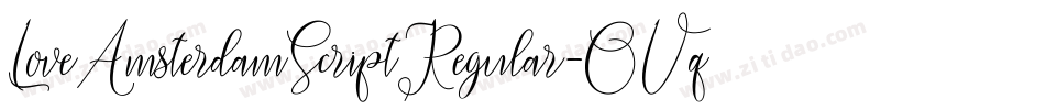 LoveAmsterdamScriptRegular-OVqwe字体转换 LoveAmsterdamScriptRegular-OVqwe字体转换