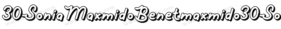 30SoniaMaxmidoBenetmaxmido30SoniaMaxmidoBenetmaxmido-mMr5字体转换