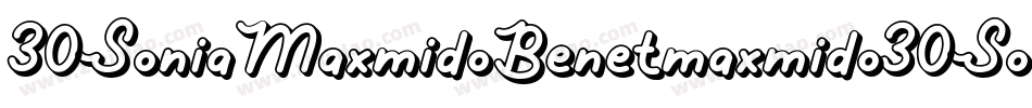 30SoniaMaxmidoBenetmaxmido30SoniaMaxmidoBenetmaxmido-mMr5字体转换