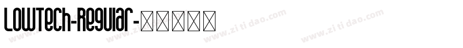 LowTech-Regular字体转换