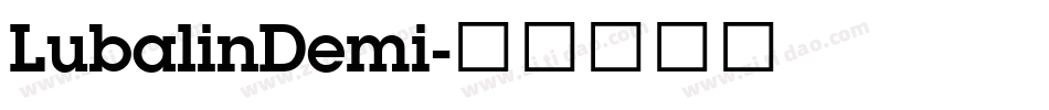 LubalinDemi字体转换 LubalinDemi字体转换