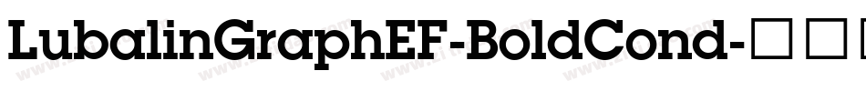 LubalinGraphEF-BoldCond字体转换 LubalinGraphEF-BoldCond字体转换