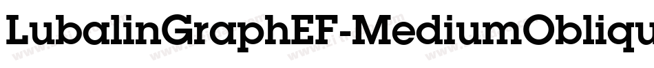 LubalinGraphEF-MediumOblique字体转换