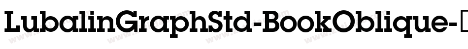 LubalinGraphStd-BookOblique字体转换