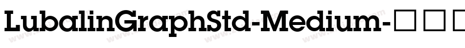 LubalinGraphStd-Medium字体转换
