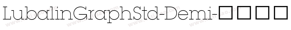 LubalinGraphStd-Demi字体转换