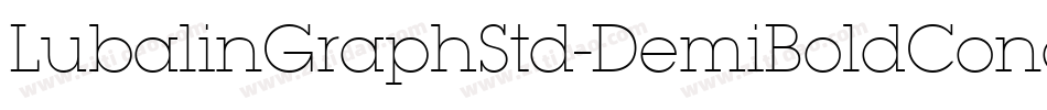 LubalinGraphStd-DemiBoldCondObl字体转换 LubalinGraphStd-DemiBoldCondObl字体转换