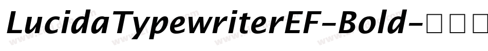 LucidaTypewriterEF-Bold字体转换