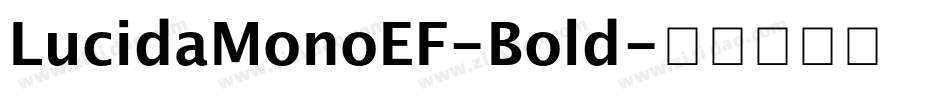 LucidaMonoEF-Bold字体转换