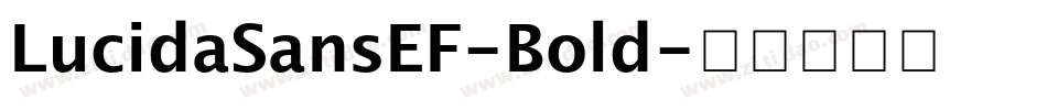LucidaSansEF-Bold字体转换