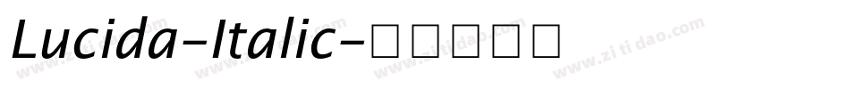 Lucida-Italic字体转换 Lucida-Italic字体转换