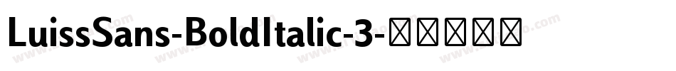 LuissSans-BoldItalic-3字体转换
