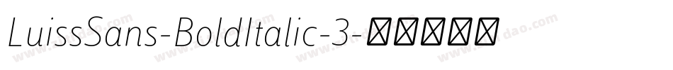 LuissSans-BoldItalic-3字体转换