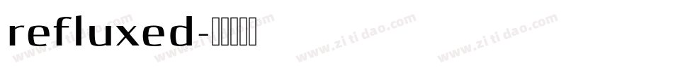 refluxed字体转换