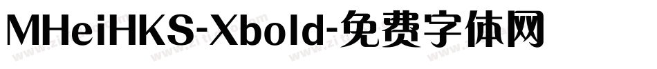 MHeiHKS-Xbold字体转换
