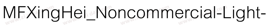 MFXingHei_Noncommercial-Light字体转换