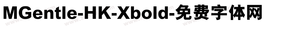 MGentle-HK-Xbold字体转换