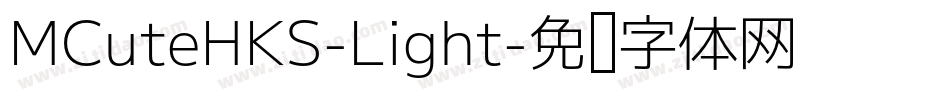 MCuteHKS-Light字体转换