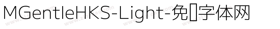 MGentleHKS-Light字体转换