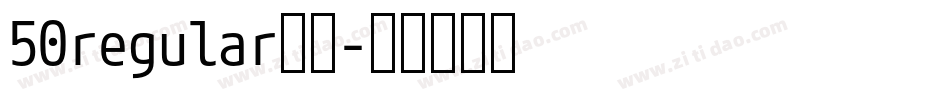 50regular字体字体转换