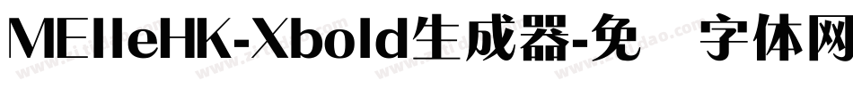 MElleHK-Xbold生成器字体转换