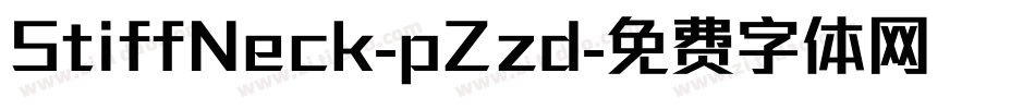 StiffNeck-pZzd字体转换 StiffNeck-pZzd字体转换