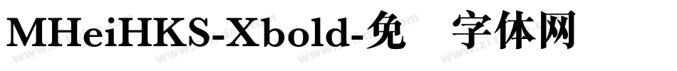 MHeiHKS-Xbold字体转换