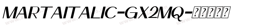 MartaItalic-gx2Mq字体转换