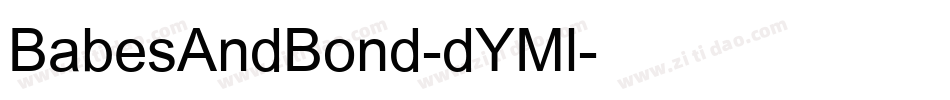 BabesAndBond-dYMl字体转换