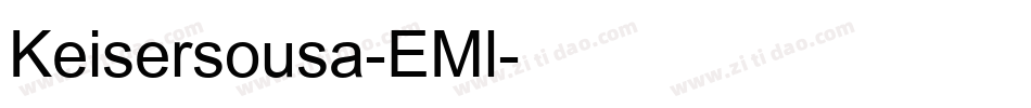 Keisersousa-EMl字体转换