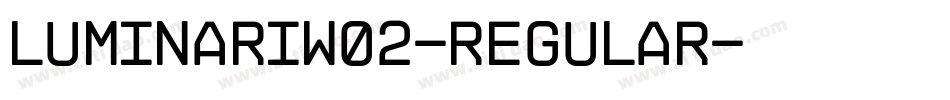 Luminariw02-regular字体转换 Luminariw02-regular字体转换
