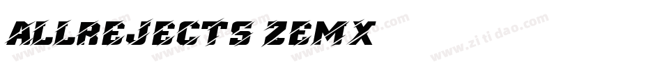 AllRejects-ZEMx字体转换