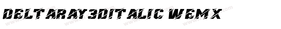 DeltaRay3DItalic-weMx字体转换