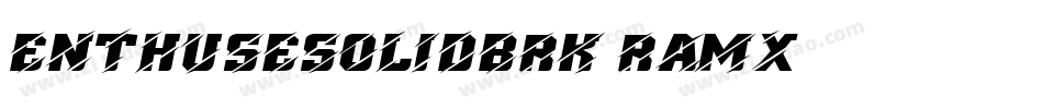 EnthuseSolidBrk-raMx字体转换