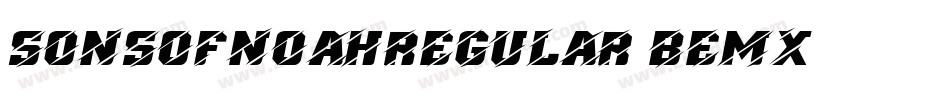 SonsofnoahRegular-BeMx字体转换