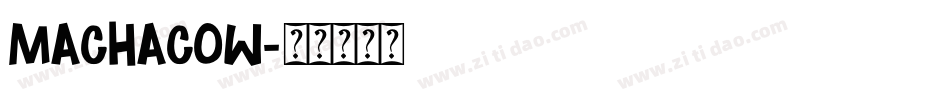 MACHACOW字体转换