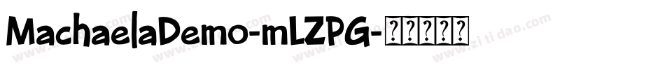 MachaelaDemo-mLZPG字体转换