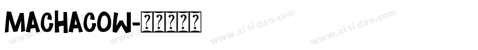 MACHACOW字体转换
