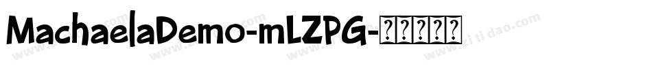 MachaelaDemo-mLZPG字体转换