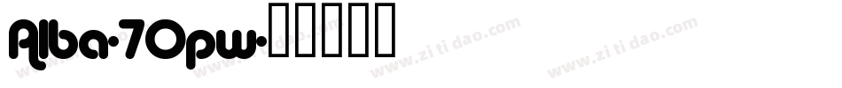 Alba-7Opw字体转换