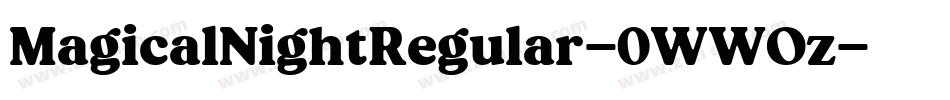 MagicalNightRegular-0WWOz字体转换