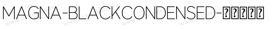 Magna-BlackCondensed字体转换
