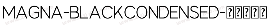 Magna-BlackCondensed字体转换