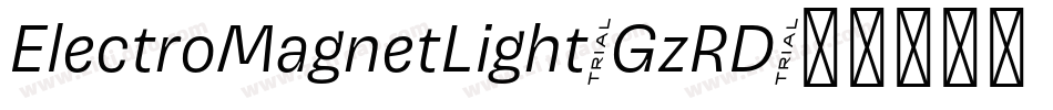 ElectroMagnetLight-GzRD字体转换