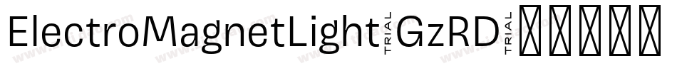 ElectroMagnetLight-GzRD字体转换