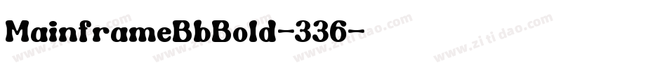 MainframeBbBold-336字体转换