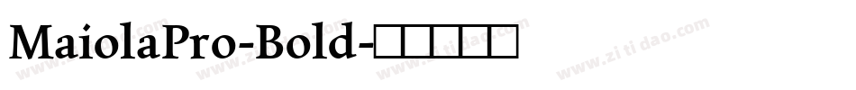 MaiolaPro-Bold字体转换