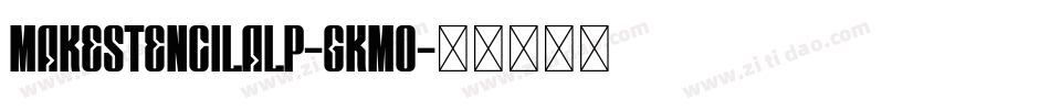 Makestencilalp-GKMO字体转换