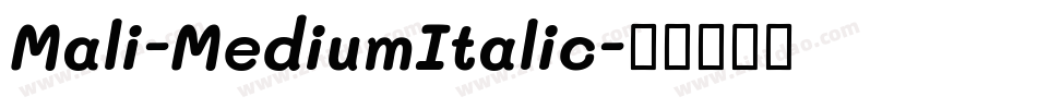 Mali-MediumItalic字体转换
