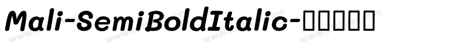 Mali-SemiBoldItalic字体转换